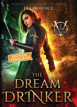 The Dream Drinker, Édition française, Tome 2 : Série Magie du Sang