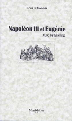 Napoléon III et l'Impératrice Eugénie aux Pirénées en 1859