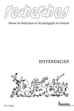 Recherches, revue de didactique et de pédagogie du français n.71 : 2e semestre 2019 - différencier