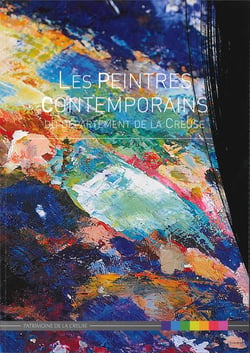 Les peintres contemporains du departement de la creuse - patrimoine de la creuse