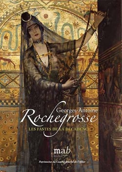 Georges-Antoine Rochegrosse - les fastes de la décadence