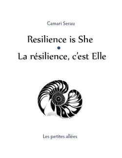 Resilience is she = la resilience, c'est elle
