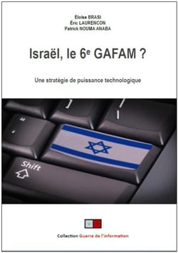 Israël - le 6e gafam - une stratégie de puissance au travers des nouvelles technologies