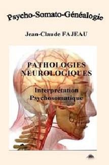 Pathologies neurologiques - interprétation psychosomatique