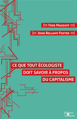 Ce que tout écologiste doit savoir à propos du capitalisme