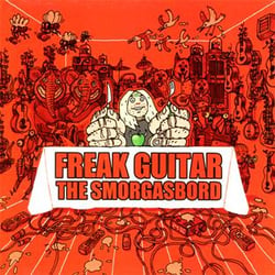 Freak Guitar - The Smorgasbord