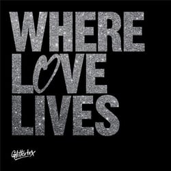 Glitterbox - Where love lives