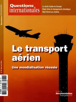 Questions internationales n.78 : le transport aérien - une mondialisation réussie