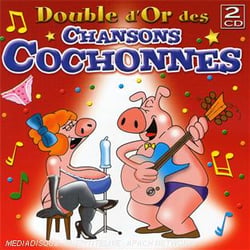 Double d'or des chansons cochonnes