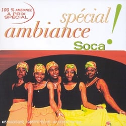 Spécial ambiance - soca
