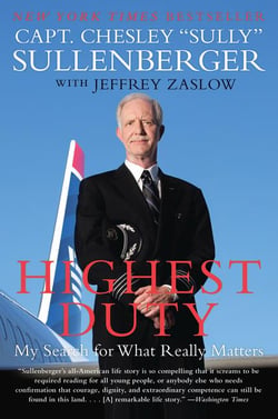 HIGHEST DUTY - MY SEARCH FOR WHAT REALLY MATTERS