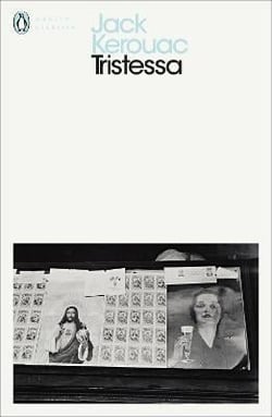 Jack kerouac tristessa (penguin modern classics) /anglais