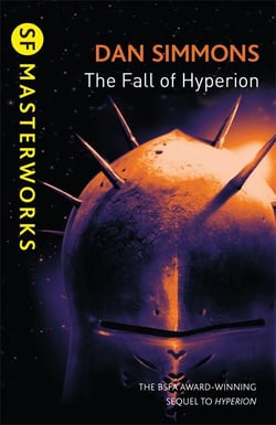 The Fall of Hyperion : The second book in the Hyperion Cantos, the legendary science fiction classic