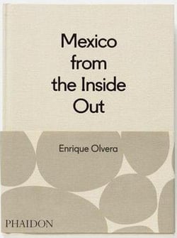 MEXICO FROM THE INSIDE OUT