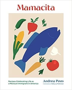 Mamacita : recipes celebrating life as a mexican immigrant in america