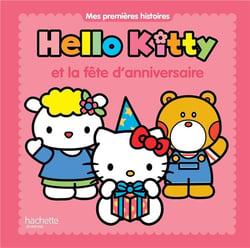Hello kitty - hello kitty et la fête d'anniversaire