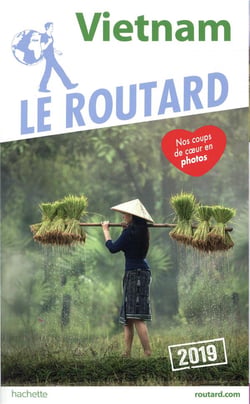 Guide du Routard : Vietnam (édition 2019)