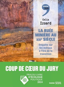 La ruée minière au XXIe siècle : Enquête sur les métaux à l'ère de la transition