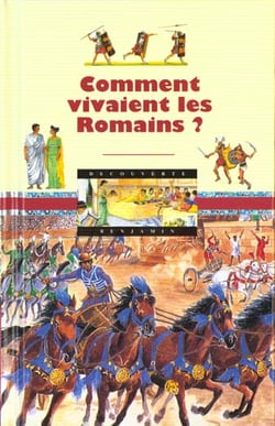 Comment vivaient les romains ?