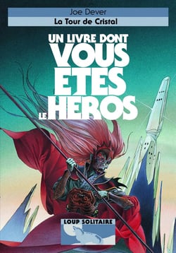 Loup solitaire Tome 17 : la tour de cristal
