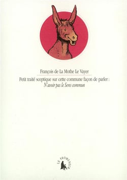 Petit traité sceptique sur cette commune façon de parler : «N'avoir pas le Sens commun»