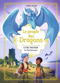 Le peuple des dragons Tome 1 : La Forteresse
