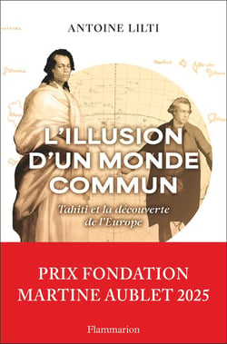 L'illusion d'un monde commun : Tahiti et la découverte de l'Europe
