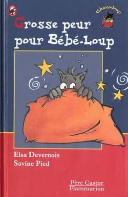 Grosse peur pour bebe loup - - des 3 ans