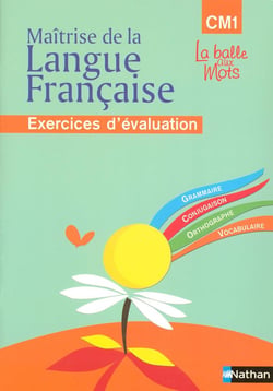 Maîtrise de la langue - CM1 - cahier d'évaluation (édition 2009)