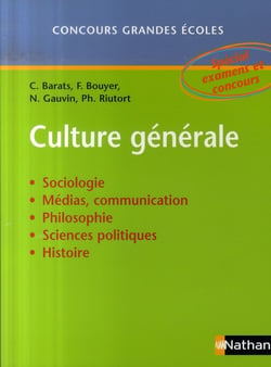 Culture générale - concours grandes écoles (édition 2007)