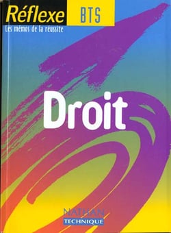 Réflexe Tome 22 : droit - BTS