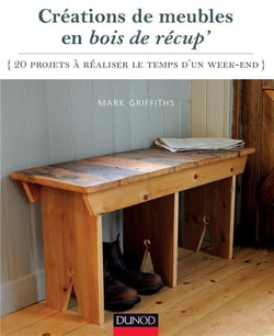 Créations de meubles en bois de récup' - 20 projets à réaliser le temps d'un week-end