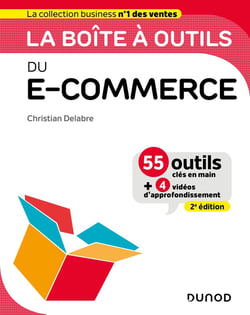 La boîte à outils : du e-commerce (2e édition)