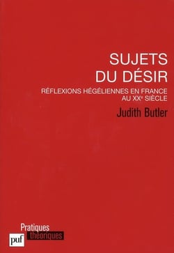 Sujets du désir - réflexions hégéliennes en France au XXe siècle