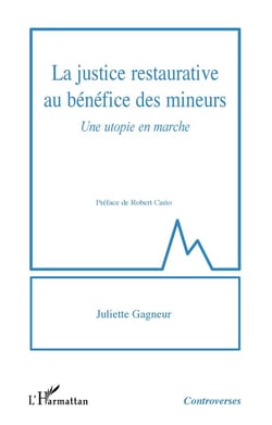 La justice restaurative au bénéfice des mineurs : une utopie en marche