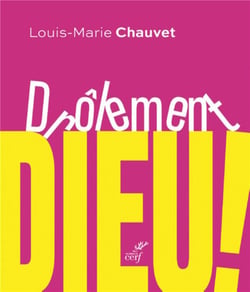 Drolement dieu !