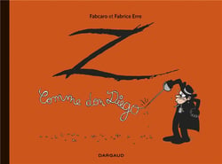 Z comme Don Diego : Intégrale Tomes 1 et 2