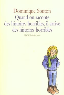 Quand on raconte des histoires horribles