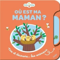 Ou est ma maman ? Tire et découvre... les animaux