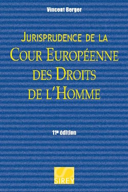 Jurisprudence de la cour européenne des droits de l'homme (11e édition)