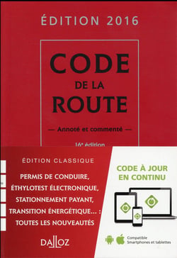 CODE DE LA ROUTE 2016 COMMENTE