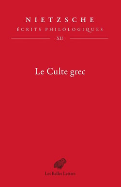 Le Culte grec Tome 12 : Écrits philologiques