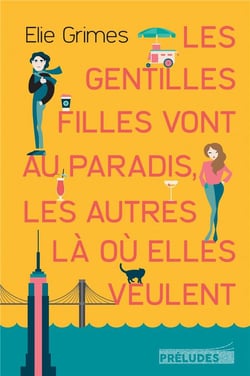 Les gentilles Filles vont au paradis, les autres là où elles veulent