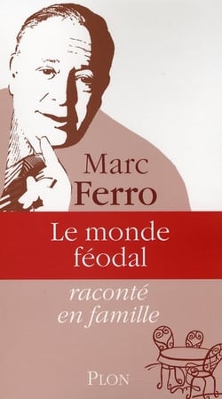 Le monde feodal raconte en famille - 2 - vol02