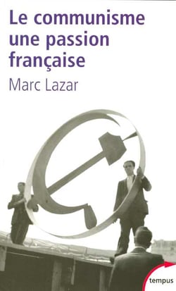 Le communisme, une passion française