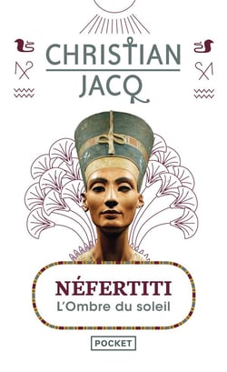 Néfertiti - l'ombre du soleil