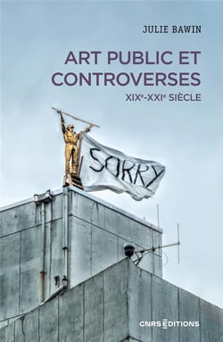 Art public et controverses : XIXIe-XXIe siècle