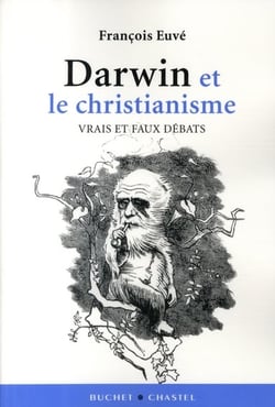 Darwin et le christianisme - vrais et faux débats