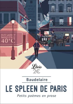 Le spleen de Paris - petits poèmes en prose