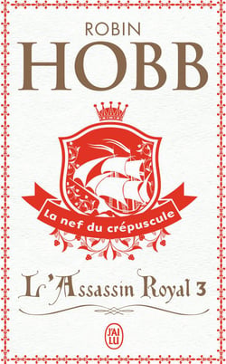 L'assassin royal : La citadelle des ombres Tome 3 : la nef du crépuscule